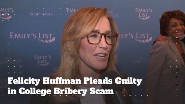 Felicity Huffman Pleads Guilty In College Admissions Scandal