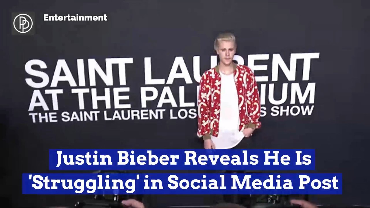 Justin Bieber Reveals He Is 'Struggling' in Social Media Post