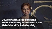 J.K. Rowling Faces Backlash Over Revealing Dumbledore and Grindelwald's Relationship