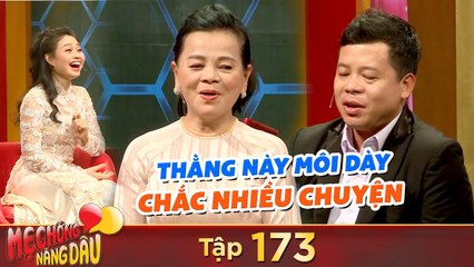 Mẹ Chồng Nàng Dâu|Tập 173: Chàng rể ngượng chín mặt được mẹ vợ siêu lầy tặng nguyên lố đồ lót