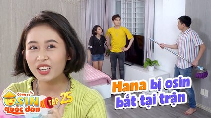 Công ty osin quốc dân|Tập 25: Hana P336 bị bắt gặp ở cùng trai lạ, vu oan khiến công ty osin bị kiện