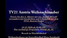 Weihnachtszauber mit TV21. Austria - vorläufiges Programm