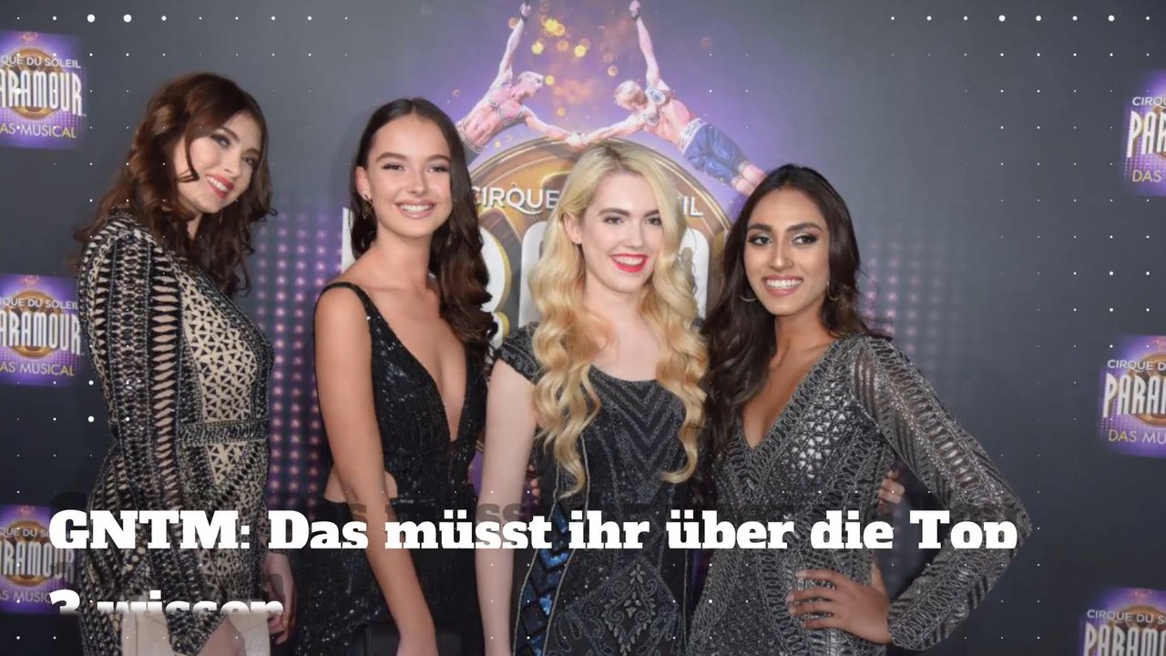 GNTM: Das müsst ihr über die Top 3 wissen