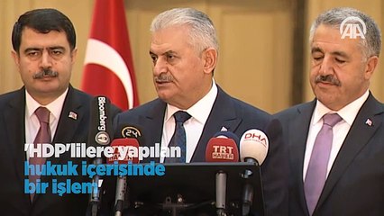 Başbakan'dan HDP operasyonu açıklaması!