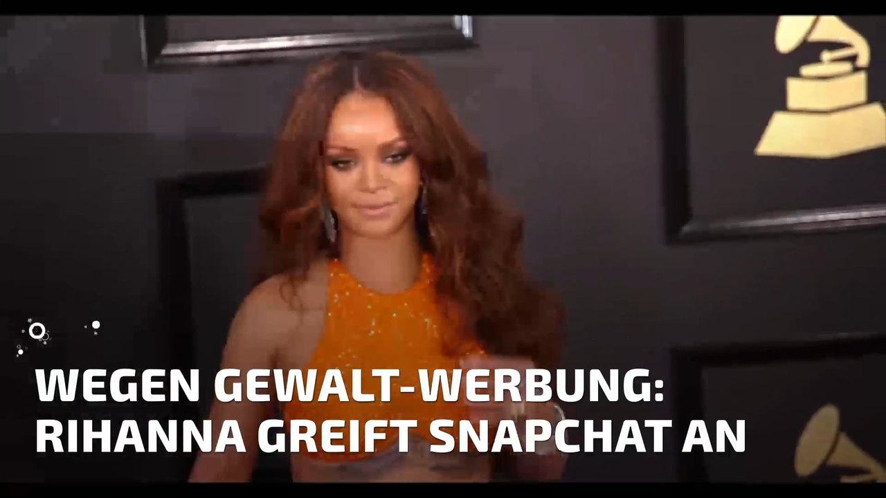 Wegen Gewalt-Werbung: Rihanna greift Snapchat an
