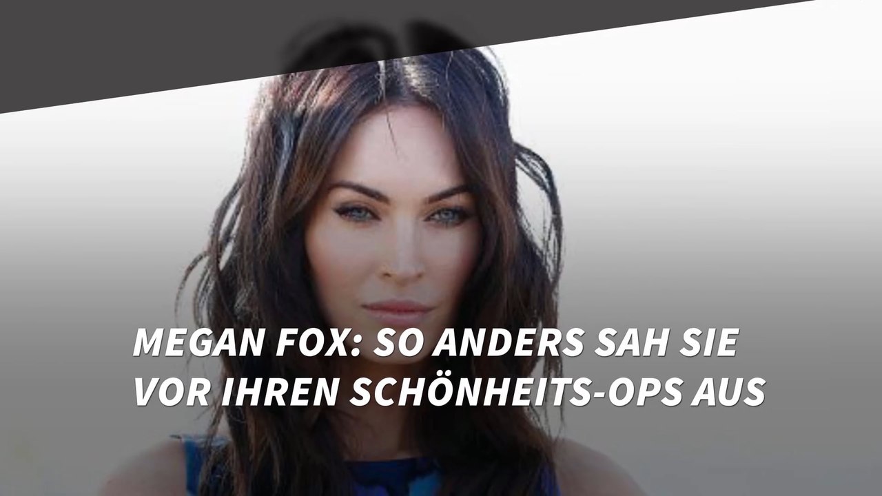 Megan Fox: So anders sah sie vor ihren Schönheits-OPs aus