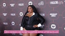 Lizzo Defends Doing a 10-Day Smoothie Detox After Getting Backlash: ‘I’m Proud of My Results’