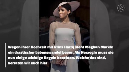 Diesen royalen Regeln muss Meghan Markle nun als Duchess folgen