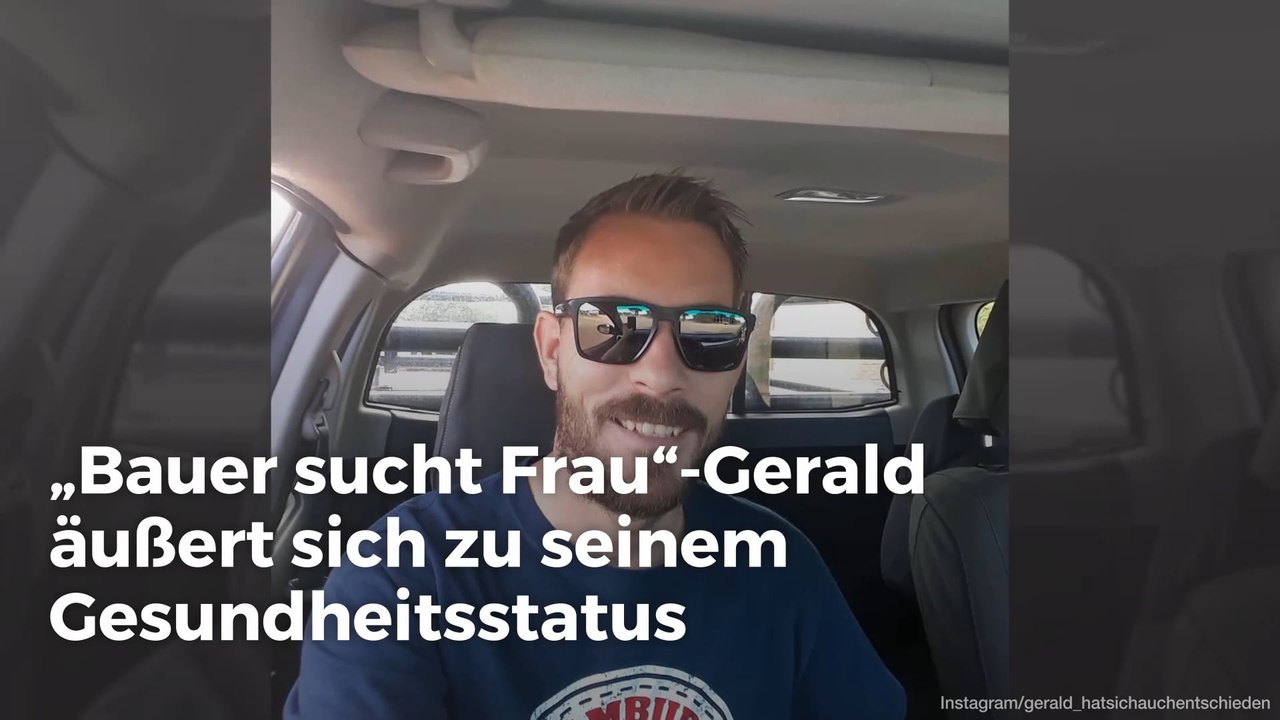 „Bauer sucht Frau“-Gerald äußert sich zu seinem Gesundheitsstatus