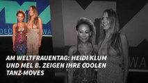 Am Weltfrauentag: Heidi Klum und Mel B. zeigen ihre coolen Tanz-Moves