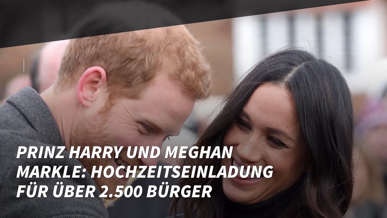 Prinz Harry und Meghan Markle: Hochzeitseinladung für über 2.500 Bürger