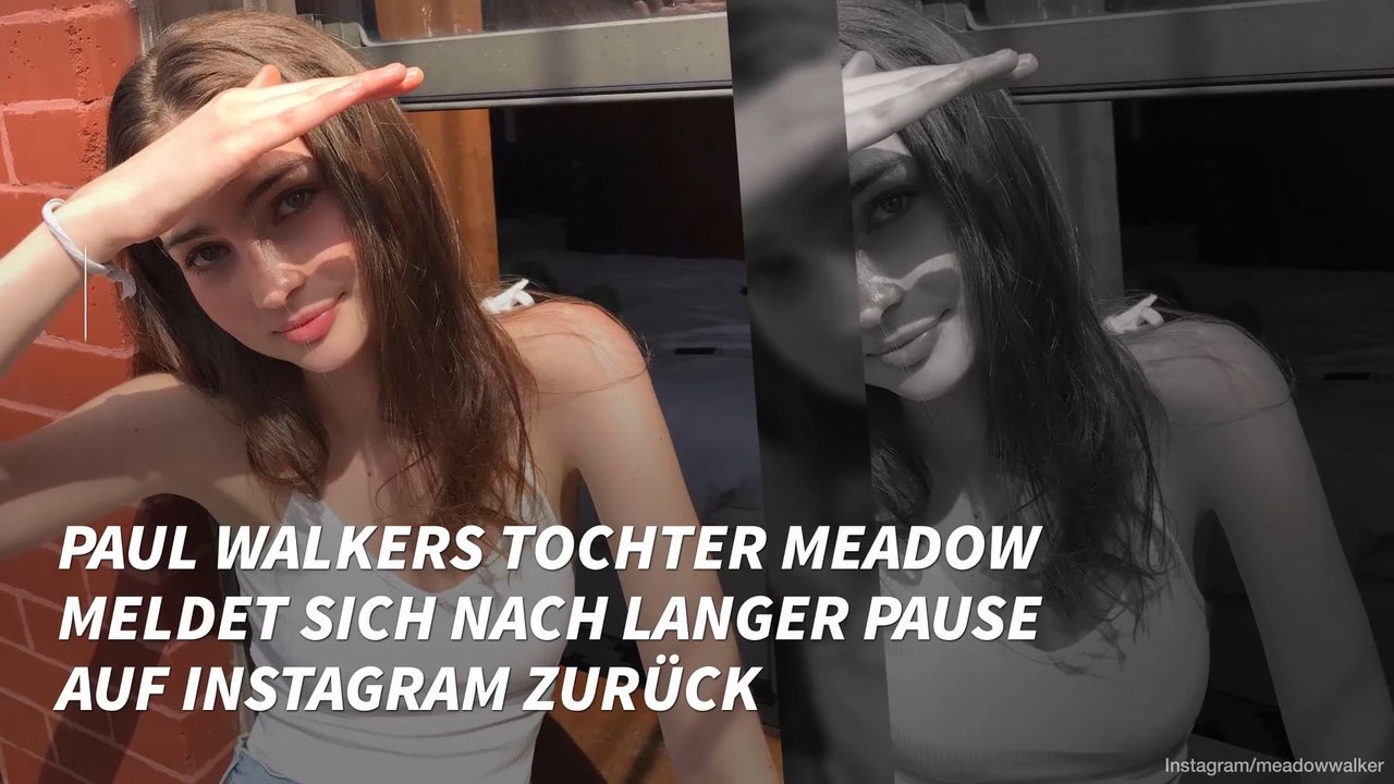 Paul Walkers Tochter Meadow meldet sich auf Instagram zurück