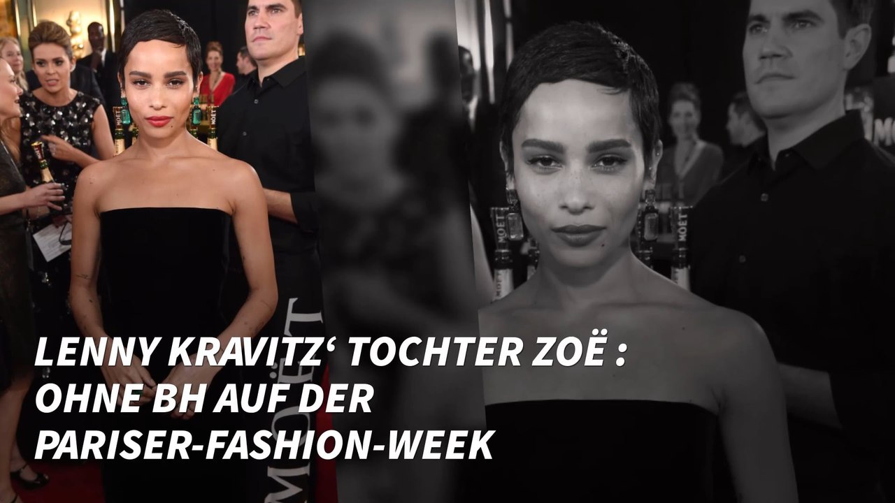 Lenny Kravitz‘ Tochter Zoë: Ohne BH auf der Pariser-Fashion-Week