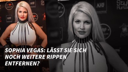 Sophia Vegas: Lässt sie sich noch weitere Rippen entfernen?