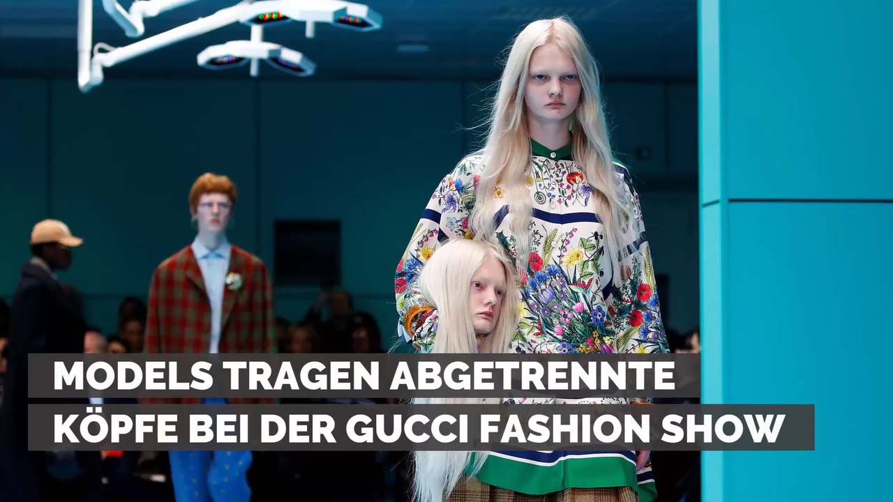 Gucci Fashion Show: Models tragen abgetrennte Köpfe