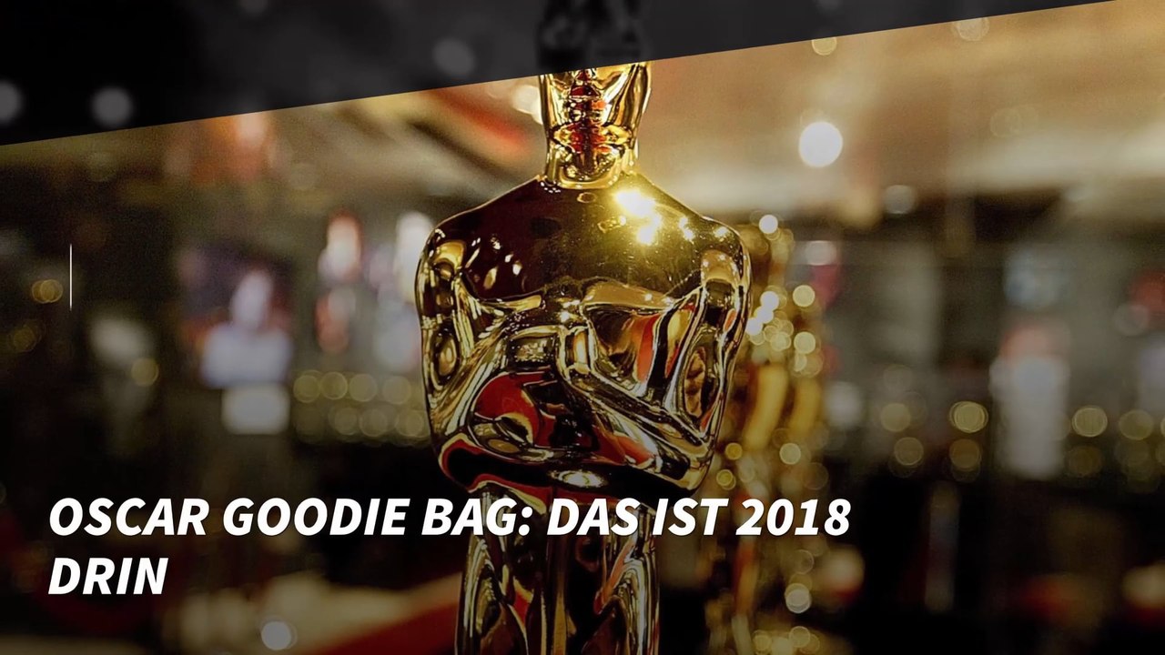 Oscar Goodie Bag: Das ist 2018 drin