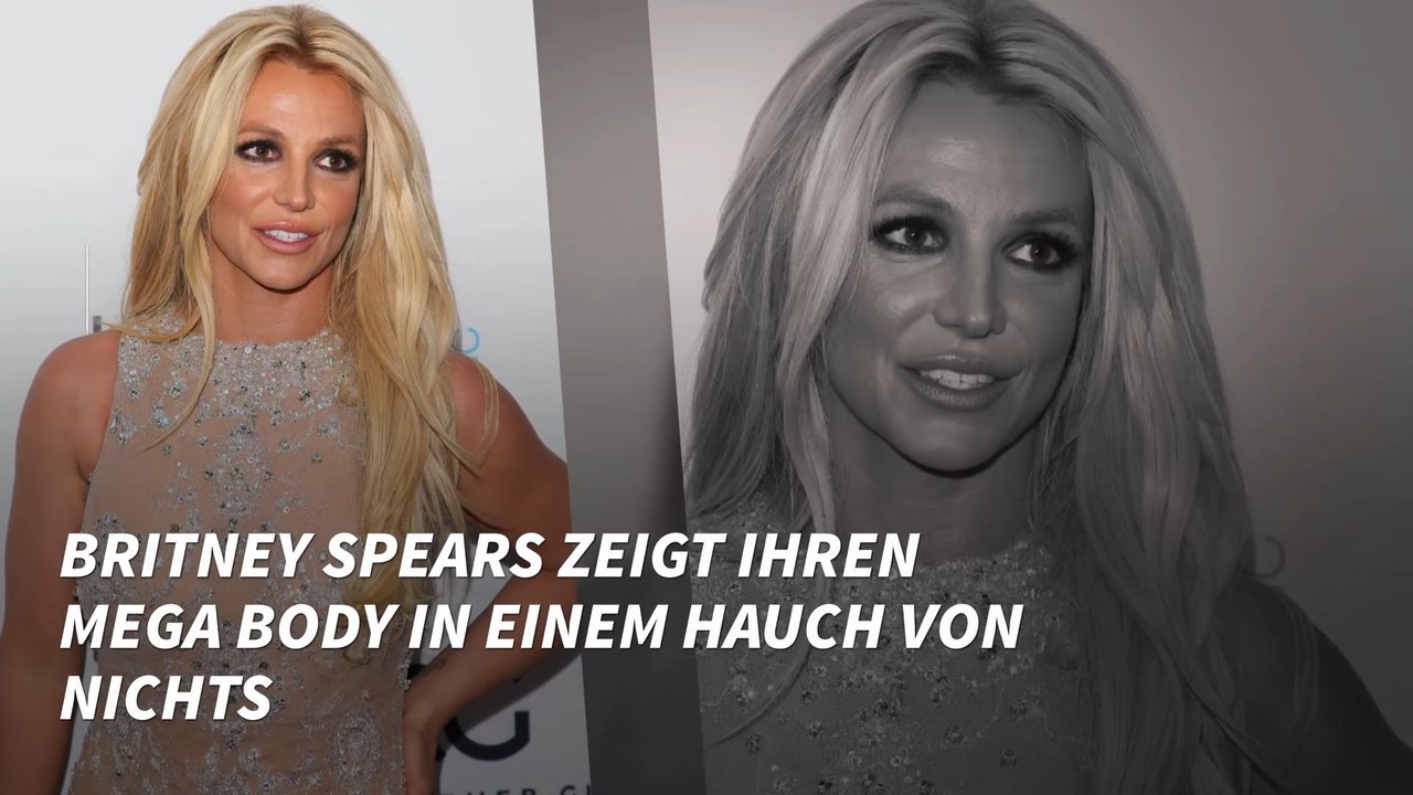 Britney Spears zeigt ihren mega Body in einem Hauch von Nichts