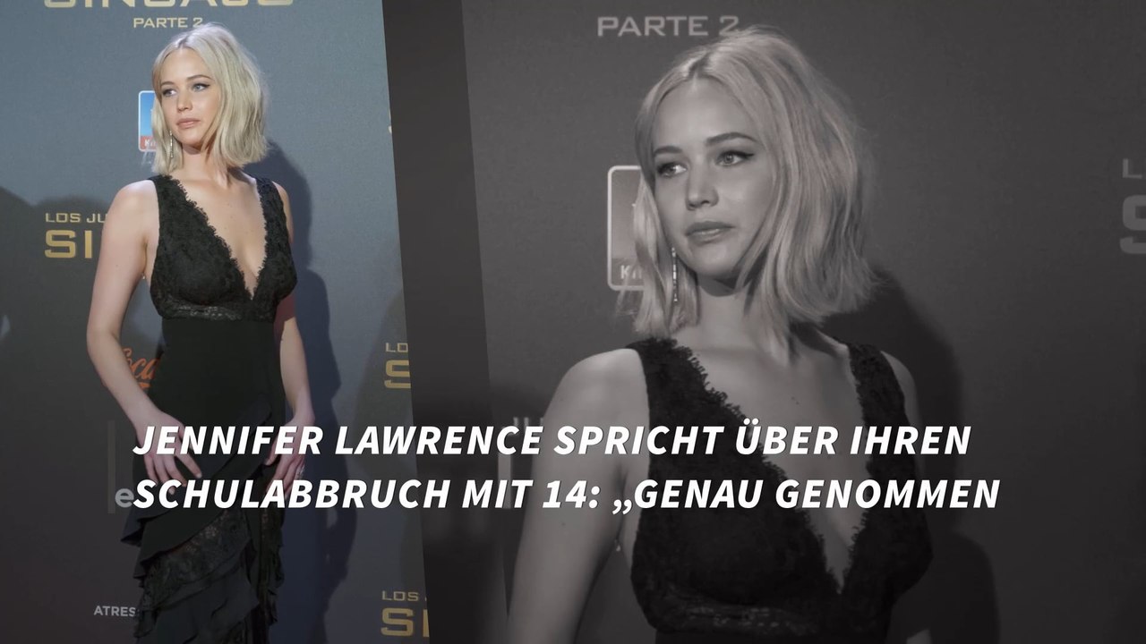 Jennifer Lawrence spricht über ihren Schulabbruch mit 14