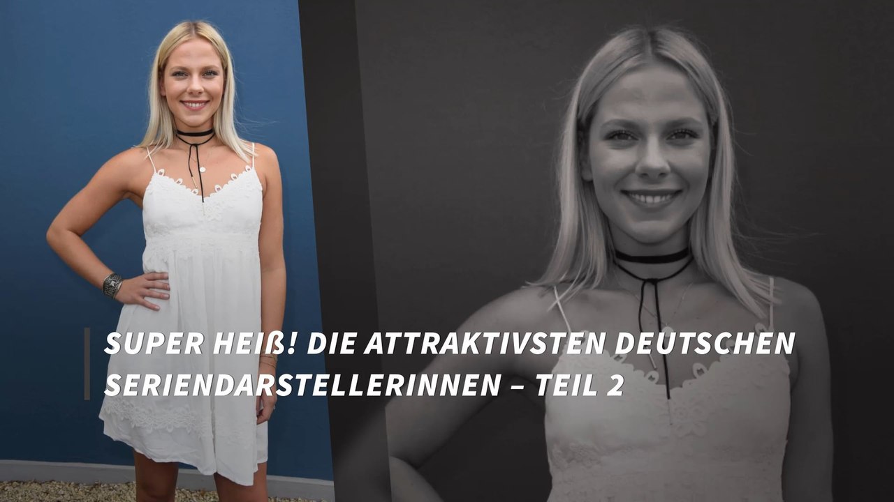 Super heiß! Die attraktivsten deutschen Seriendarstellerinnen – Teil 2