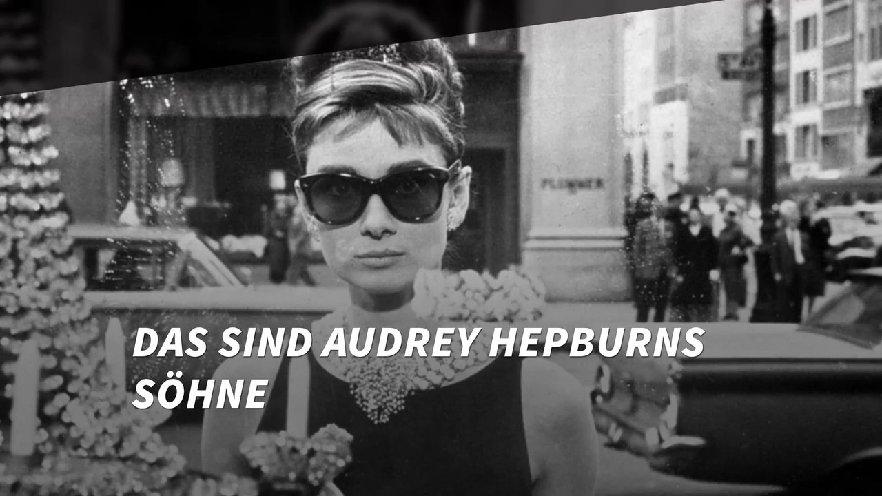 Audrey Hepburn: Das sind ihre Söhne