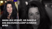 Mama Iris verrät, ob Daniela Katzenberger das Dschungelcamp schauen wird
