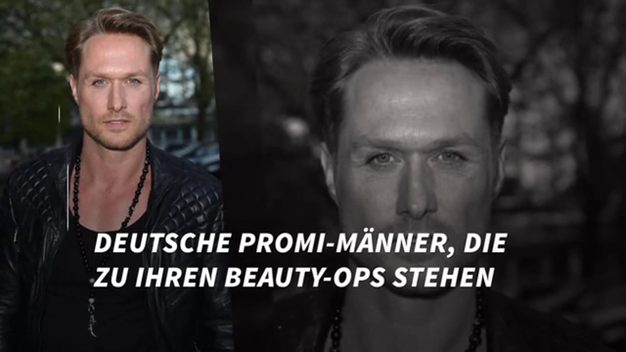 Deutsche Promi-Männer, die zu ihren Beauty-OPs stehen