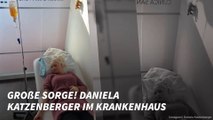 Große Sorge! Daniela Katzenberger im Krankenhaus