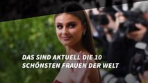 Das sind aktuell die 10 schönsten Frauen der Welt