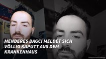 Menderes Bagci meldet sich völlig kaputt aus dem Krankenhaus