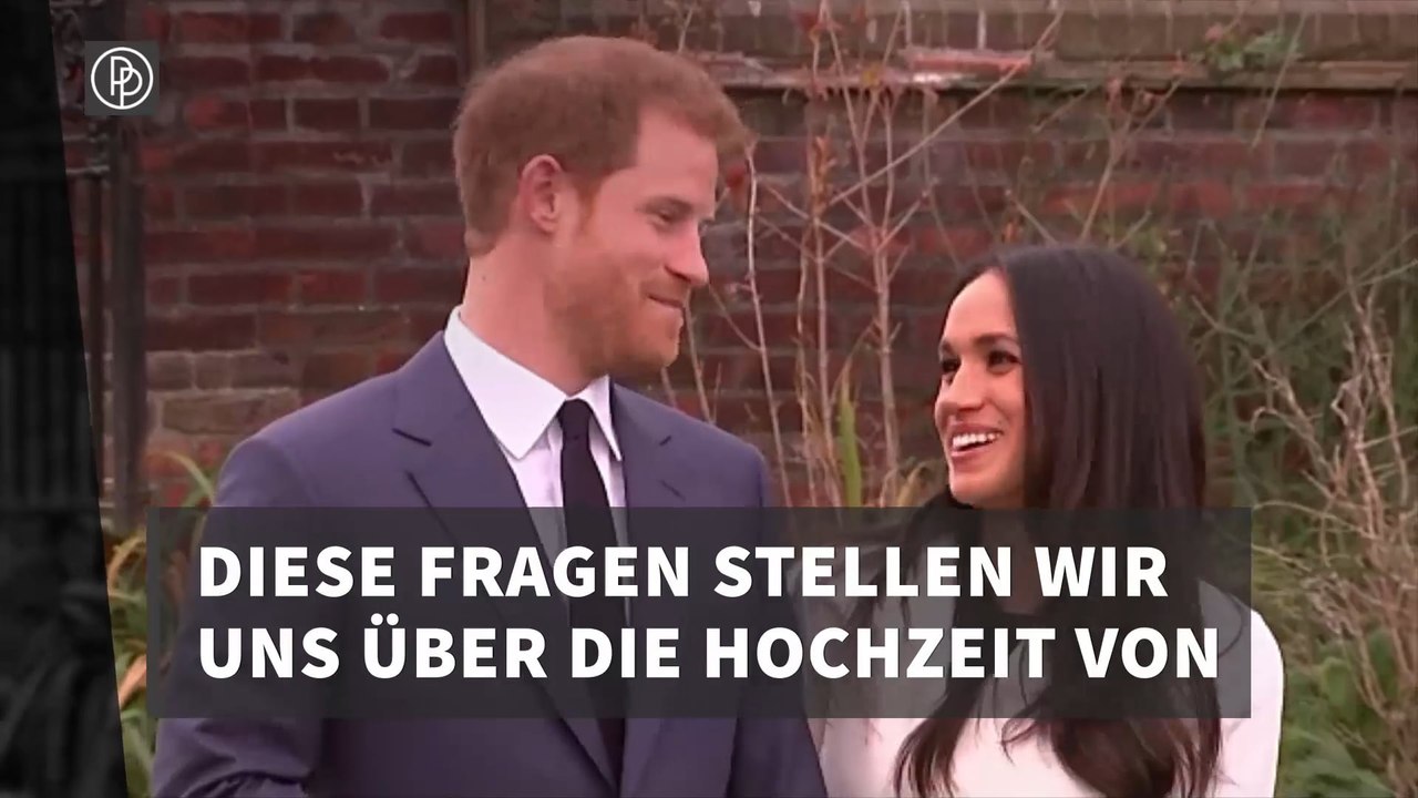 Diese Fragen stellen wir uns über die Hochzeit von Prinz Harry und Meghan Markle