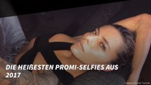 Die heißesten Promi-Selfies aus 2017