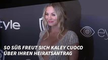 So süß freut sich Kaley Cuoco über ihren Heiratsantrag