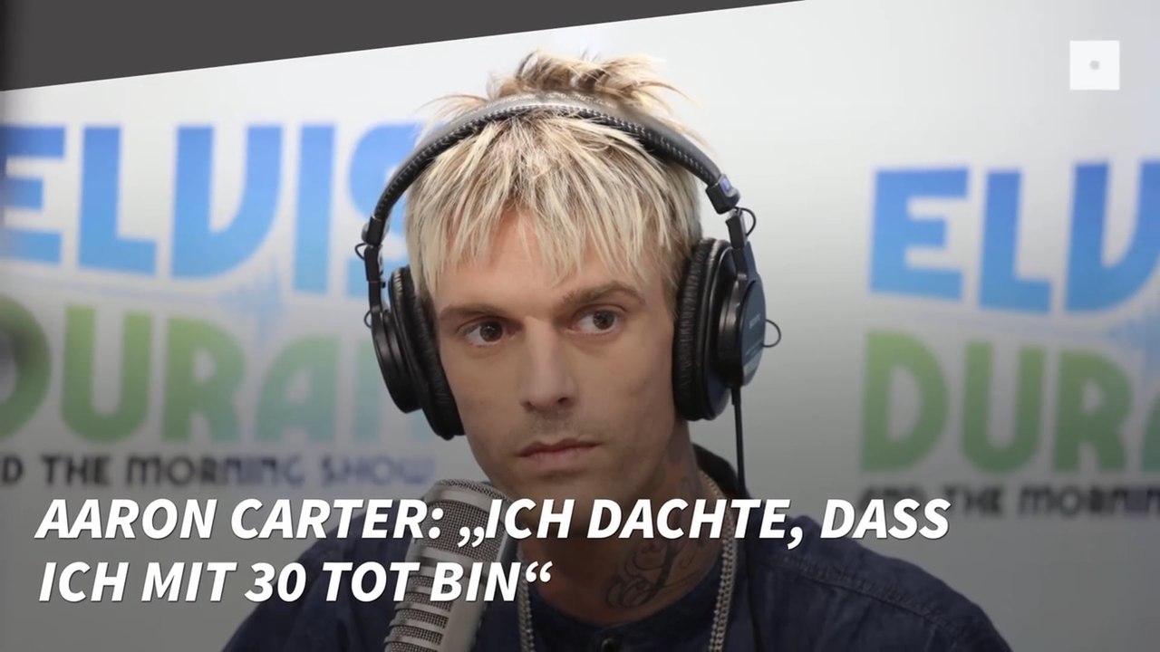 Aaron Carter: „Ich dachte, dass ich mit 30 tot bin“