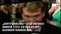 „Dirty Dancing“-Star Patrick Swayze (†57): So sah er mit blonden Haaren aus