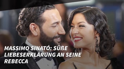 Massimo Sinató: Süße Liebeserklärung an seine Rebecca