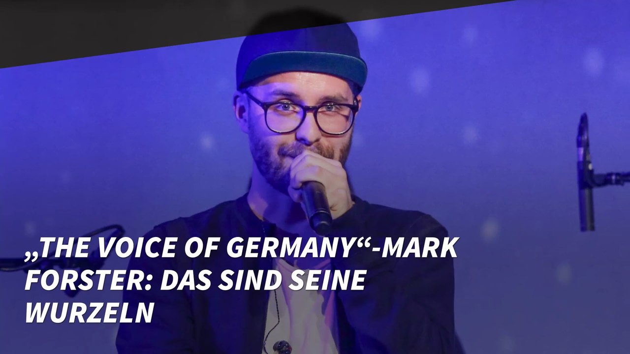 „The Voice of Germany“-Mark Forster: Das sind seine Wurzeln