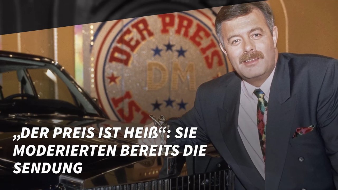 „Der Preis ist heiß“: Sie moderierten bereits die Sendung
