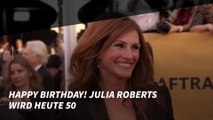Happy Birthday! Julia Roberts wird 50