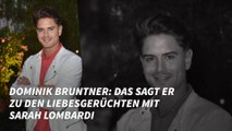 Dominik Bruntner: Das sagt er zu den Liebesgerüchten um Sarah Lombardi