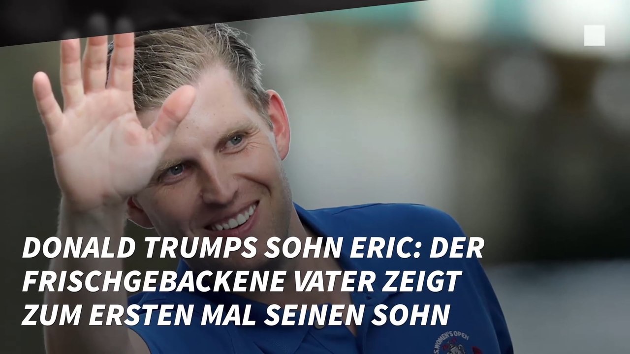 Donald Trumps Sohn Eric: Er zeigt zum ersten Mal seinen Sohn