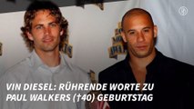 Vin Diesel: Rührende Worte zu Paul Walkers (†40) Geburtstag