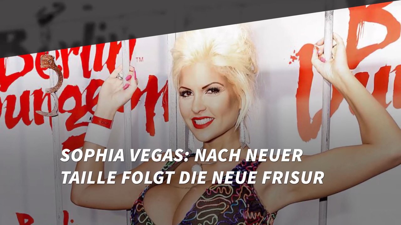 Sophia Vegas: Nach neuer Taille folgt die neue Frisur