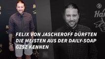 GZSZ-Star Felix von Jascheroff trennt sich von seinen langen Haaren