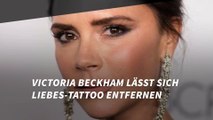 Victoria Beckham lässt sich Liebes-Tattoo entfernen