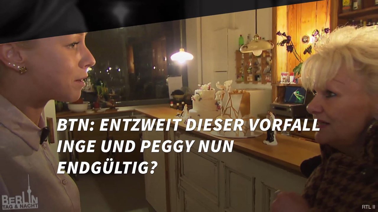 BTN: Entzweit dieser Vorfall Inge und Peggy nun endgültig?