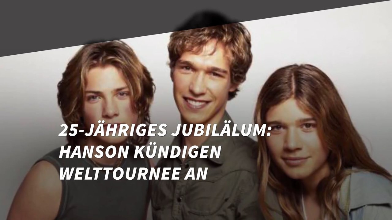 25-jähriges Jubiläum: Hanson kündigen Welttournee an