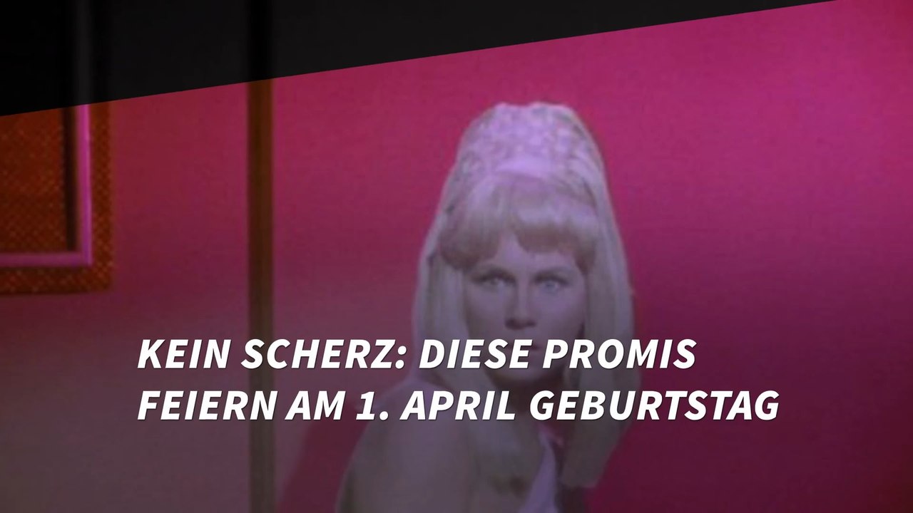 Kein Scherz: Diese Promis feiern am 1. April Geburtstag