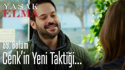 Cenk'in yeni taktiği - Yasak Elma 89. Bölüm
