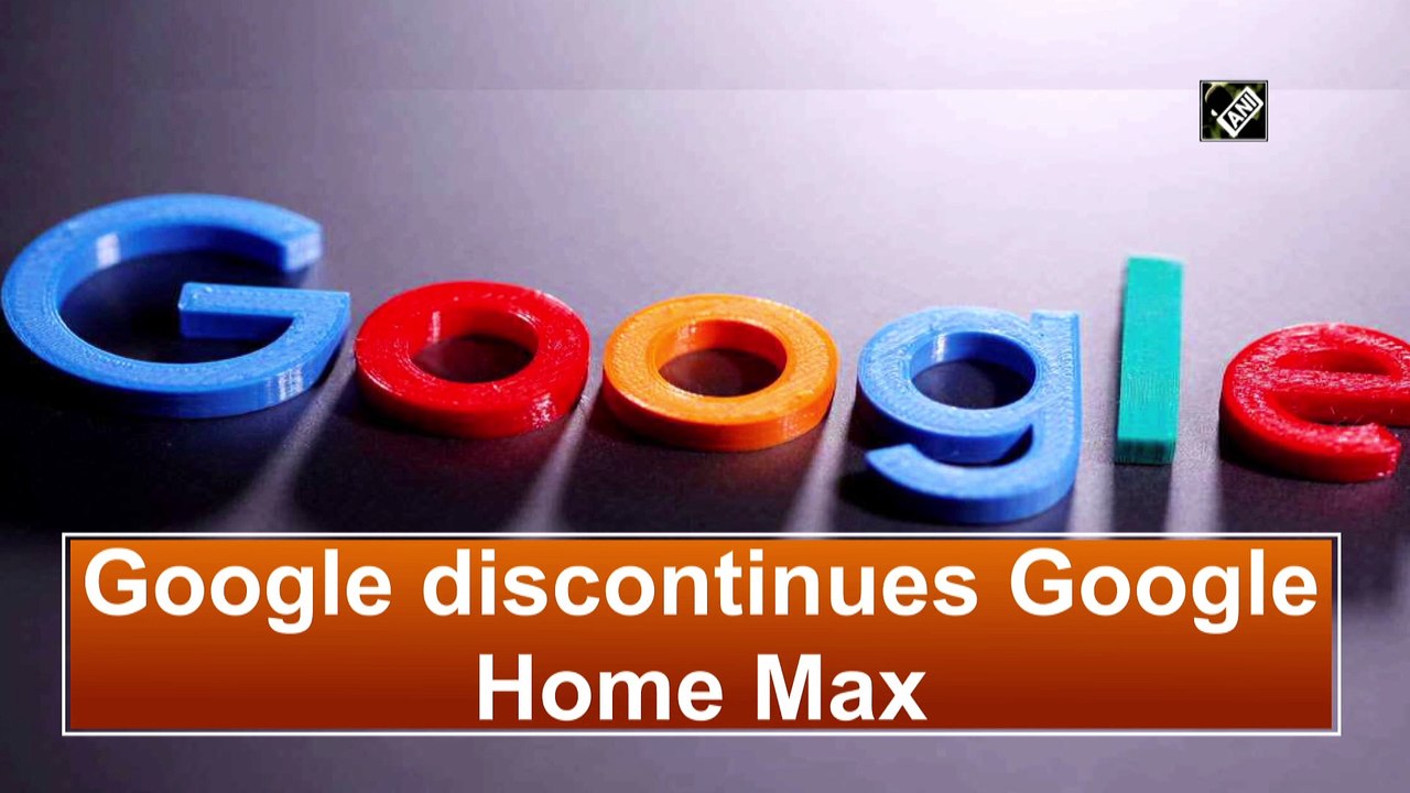 Google discontinues Google Home Max