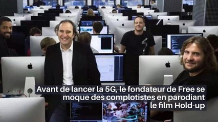 Avant de lancer la 5G, le fondateur de Free se moque des complotistes en parodiant le film Hold-up _IN